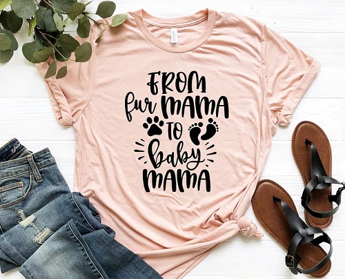 From Fur Mama To Baby Mama Shirt