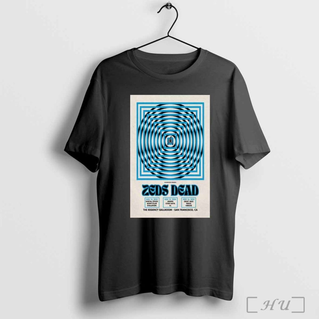 Poster Zeds Dead November 14-16 2024 Regency Ballroom San Francisco Tour T-shirt