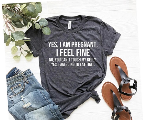 Yes I’m Pregnant Shirt, Mama To Be Shirt